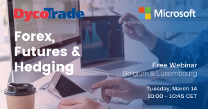 Free-DycoTrade-Webinar-On-Forex-Futures-Hedging-Microsoft-Preferred-Solution-Belgium-Luxembourg
